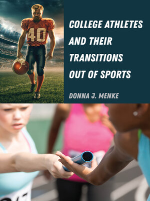 cover image of College Athletes and Their Transitions Out of Sports